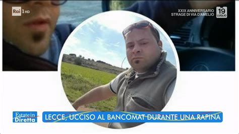 Lecce Ucciso Al Bancomat Durante Una Rapina Estate In Diretta