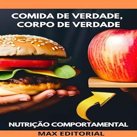 Meu Corpo É Verdadeira Comida - Capítulo 04 - Comida de Verdade, Corpo de Verdade - YouTube Music