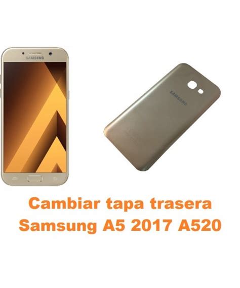 Cambiar Tapa Trasera Samsung Galaxy A A Arreglo De M Vil