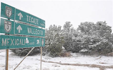 Alertan Sobre Nevadas En Baja California La Voz De La Frontera