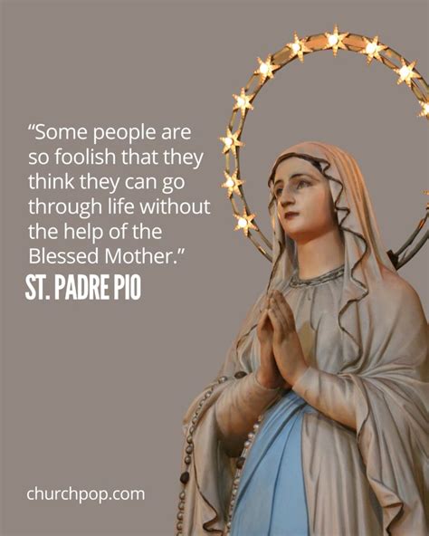 8 Padre Pio Quotes On His Incredible Devotion To The Blessed Virgin