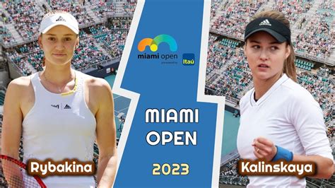 Elena Rybakina Vs Anna Kalinskaya MIAMI OPEN 2023 WTA 1000 PREDICTION