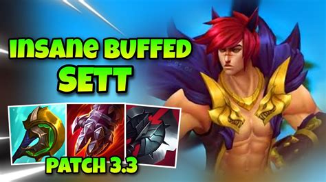 Huge Buffed Sett Wild Rift Make Him Meta Now Super Strong Patch 3 3