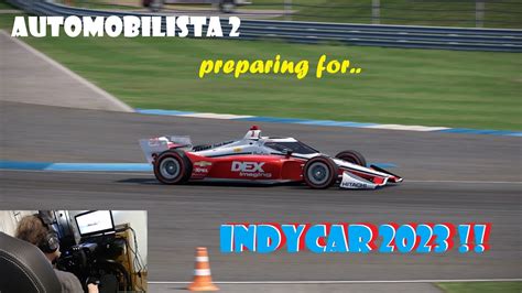 Automobilista 2 The BIG Surprise We Now Have The Indycar 2023 YouTube