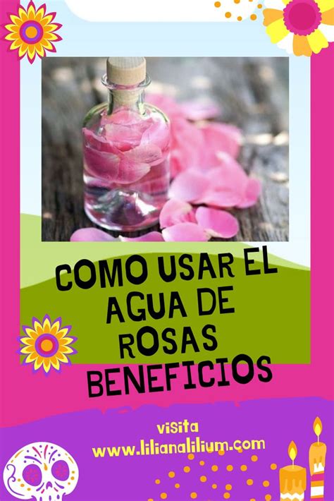 Como Usar El Agua De Rosas Beneficios Agua De Rosas Beneficios Del