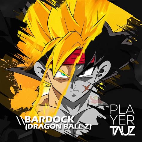 Bardock Dragon Ball Z Single By Tauz On Apple Music