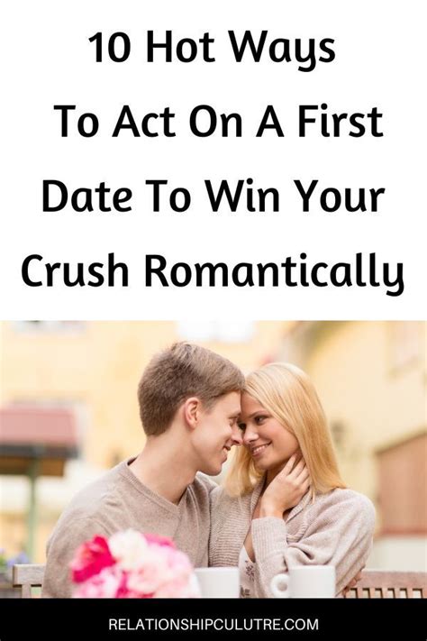 Hot Ways To Act On A First Date To Win Your Crush Romantically Relationship Advice