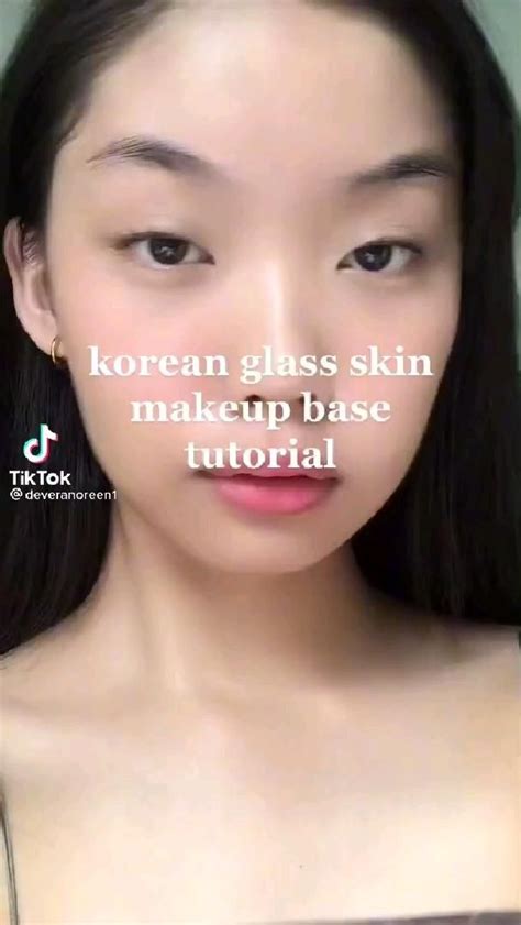 Korean Glass Skin Make Up Base Tutorial Asian Eye Makeup Makeup Base