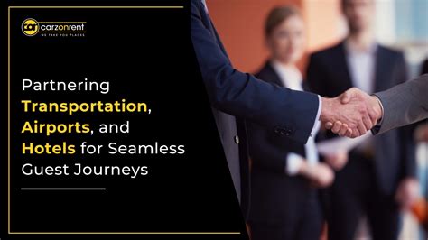 Partnering Transportation, Airports, and Hotels for Seamless Guest Journeys