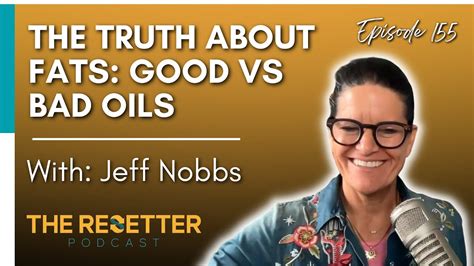 Let S Talk About Cooking Oils Theresetterpodcast Interview With Jeff