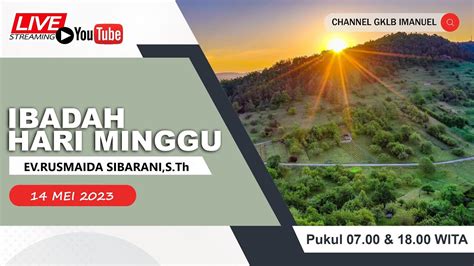 Ibadah Minggu Mei Jemaat Gklb Imanuel Youtube