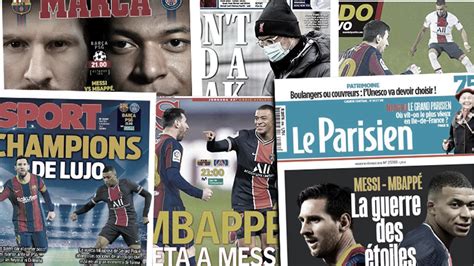 Le duel Messi Mbappé fait rêver les médias la sortie médiatique de