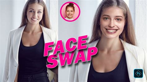 How To Swap Face In Photoshop L Face Swap Photoshop Using L