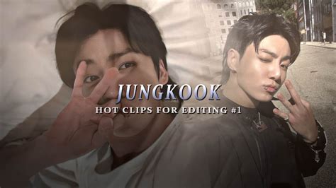 Jungkook Hot Clips For Edits 1 YouTube