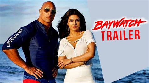 Priyanka Chopra Looks Smoking In Baywatch Teaser Trailer Review YouTube