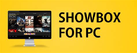 How to Download ShowBox App on PC (Windows 10/8.1/7) Free to Watch HD Movies