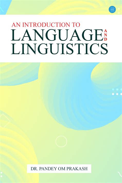An Introduction to Language and Linguistics – BlueRose | SELF ...
