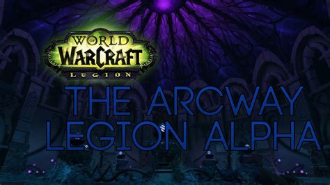 The Arcway Legion Alpha New Dungeon Youtube