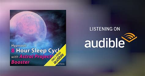 Hypnosis Hour Sleep Cycle With Astral Projection Booster Audiobook