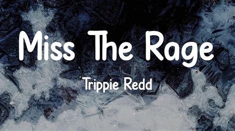 Trippie Redd Miss The Rage Lyrics Youtube