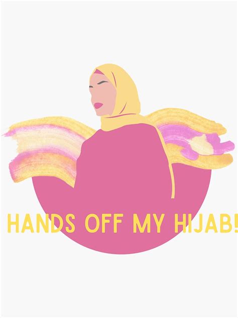 Hands Off My Hijab Sticker For Sale By Salsabil96 Redbubble