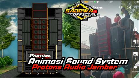 Animasi Sound System Protons Audio Jember Cek Sound Sampai Glerr YouTube