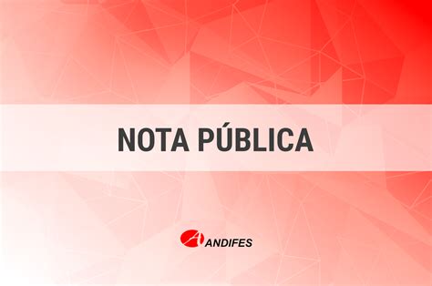 Andifes emite nota sobre o orçamento e infraestrutura das universidades