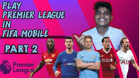 HOW TO PLAY PREMIER LEAGUE IN FIFA MOBILE Ll PART2 Ll AFTER 3 MATCH