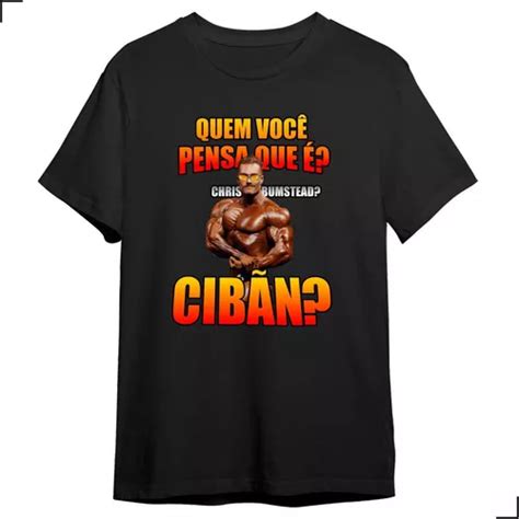 Camiseta Treino Quem Voc Pensa Que Cib N Chris Maromba Mercadolivre