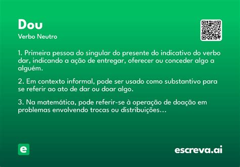 O Que Significa Dou - Dou - Significado e Sinônimo - escreva.ai