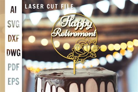 Happy Retirement Cake Topper Cut File Frame With A Flower