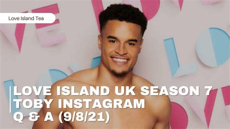 Love Island UK season 7 Toby Instagram Q & A (9/8/21) - YouTube in 2022 ...