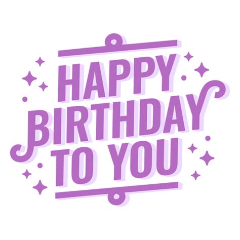 Happy Birthday Quote Sentiment PNG SVG Design For T Shirts