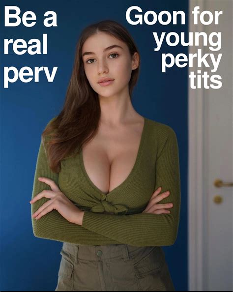 The younger and the perkier, the better! | Scrolller