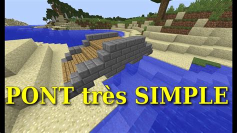 Minecraft TUTO Un Pont Le Plus Simple YouTube