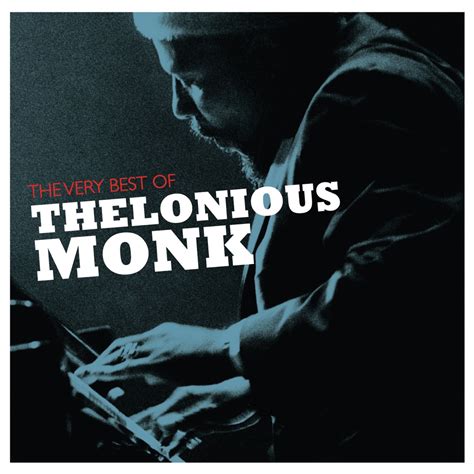 The Very Best Of Thelonious Monk Apple Music