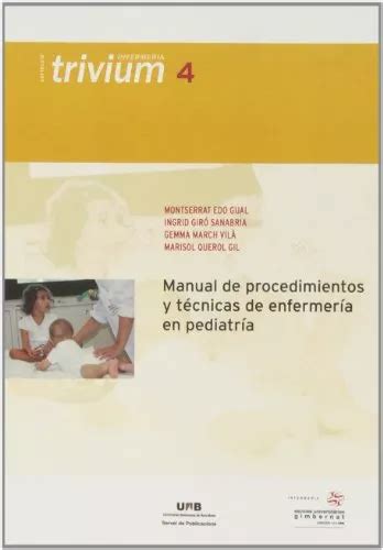 Manual De Procedimientos Y T Cnicas De Enfermer A En Pediatr Env O Gratis