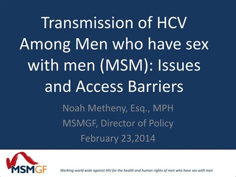 PPT Transmission Of HCV Among Men Who Have Sex With Men MSM Issues And Access Barriers
