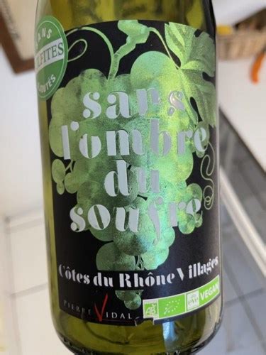 Pierre Vidal Sans l Ombre du Soufre Côtes du Rhône Villages Vivino US