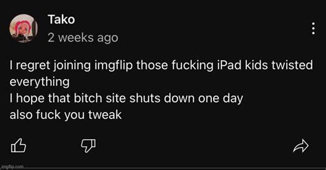 Btw This Is The Context To That Comment Tweak Got A Fuck You In