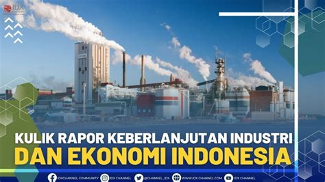 Kulik Rapor Keberlanjutan Industri Dan Ekonomi Indonesia Market