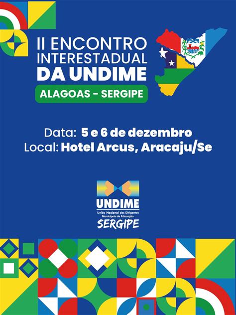 Ii Encontro Interestadual Da Undime Sergipe E Alagoas Ser Aberto Nesta