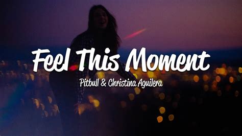 Download pitbull feat christina aguilera feel this moment - lasopaprocess