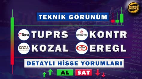 Tuprs Kontr Kozal Eregl Hisse Analiz Borsa Yorumları Hisse