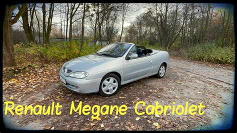 Renault Megane I Cabriolet Du O Frajdy Za Tak Niewiele Youtube