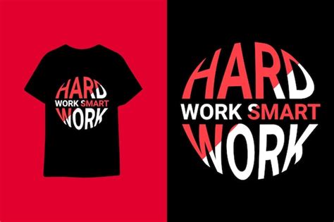 Premium Vector Hard Work Smart Work Typography T Shirt Design