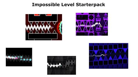 Impossible Level Starterpack : r/geometrydash