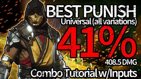 41 Scorpion Combo Guide Mortal Kombat 11 Best Combo Punish All