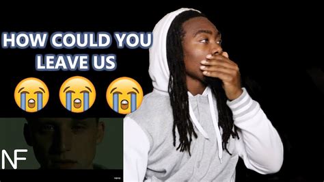 REACTION NF HOW COULD YOU LEAVE US OFFICIAL MUSIC VIDEO YouTube