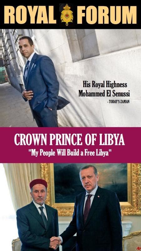 Libyas Crown Prince And Senussis Royal Dynasty Intrigue Turkish Media